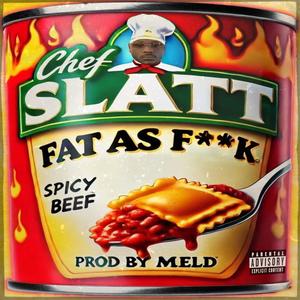 Fat As **** (Explicit)