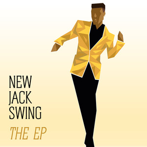 New Jack Swing (The EP)