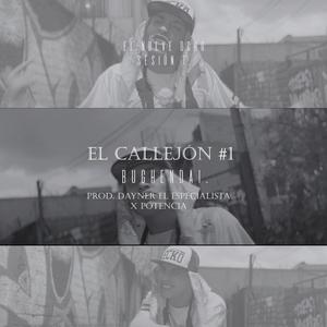 El callejon #1 (feat. Bughendai & Potencia) [Explicit]