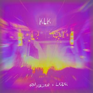 KLK (feat. Lazai)