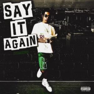 Say It Again (Explicit)
