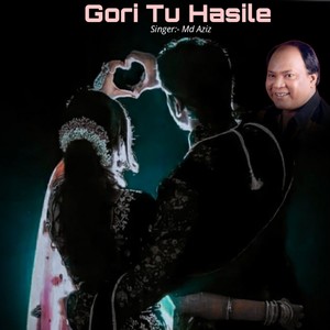 Gori Tu Hasile