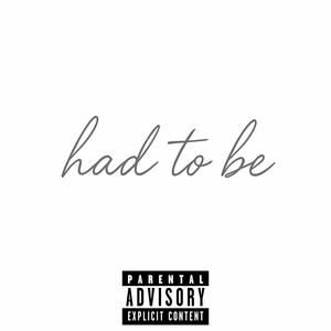 had to be (feat. Zeus Stunna) (Explicit)