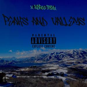 Peaks and Valleys EP1 (Explicit)