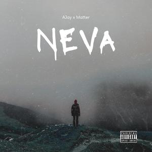 Neva (feat. Black matter) (Explicit)