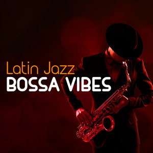 Latin Jazz Bossa Vibes