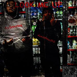 Look Me Up (feat. VEXII7BLAD3Z) (Explicit)