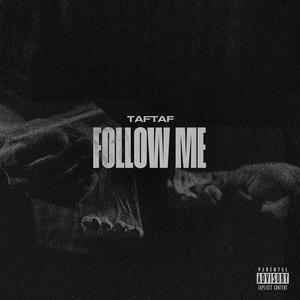 Follow Me (Explicit)