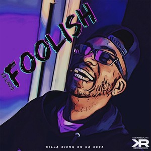 Don't Be Foolish (Explicit)