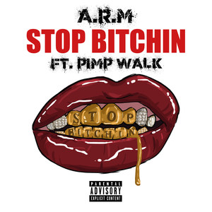 Stop *****in (feat. Pimp Walk) [Explicit]