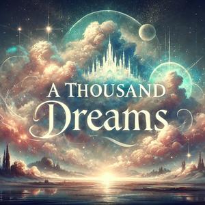 A Thousand Dreams