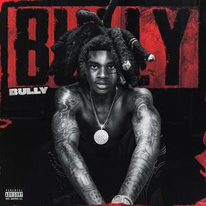 Bully (Explicit)