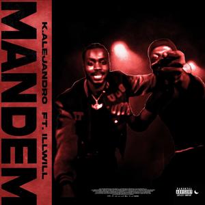 Mandem (feat. ILLWill) (Explicit)