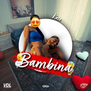 BAMBINA (feat. VDL Entertainment) [Explicit]