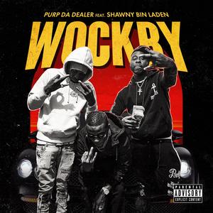 Wockry (feat. Shawny Binladen) [Explicit]