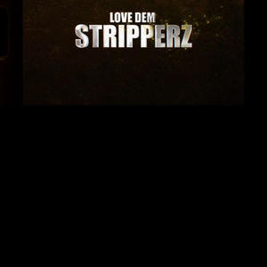 Love Dem Strippers (feat. Diamond The Body) (Explicit)