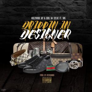 Drippin In Designer (feat. SNS) [Explicit]