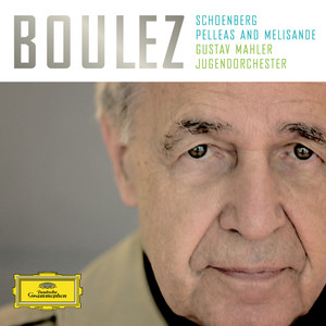 Schoenberg: Pelleas And Melisande, Op. 5