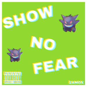 Show No Fear (Explicit)