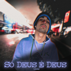 Só Deus é Deus (Explicit)