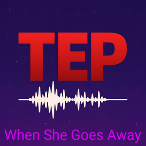When She Goes Away