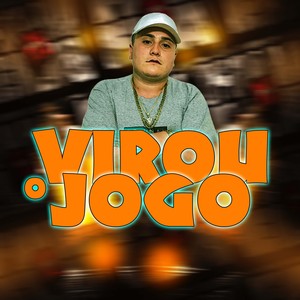 Virou o Jogo (Explicit)