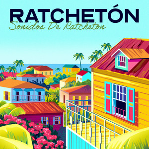 Sonidos De Ratcheton (Explicit)