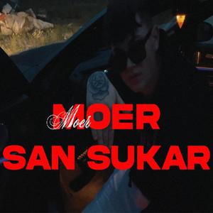 San Sukar (Explicit)
