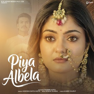 Piya Albela (feat. Rashmi Gupta)