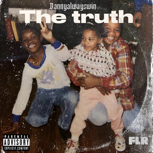 The Truth (Explicit)