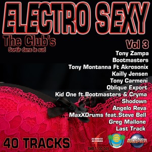 Electro Sexy, Vol. 3 (The Club's Sortir Dans Le Sud)