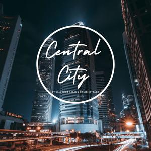 Central City (with David Estrada)