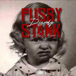 Pussy stank (Explicit)