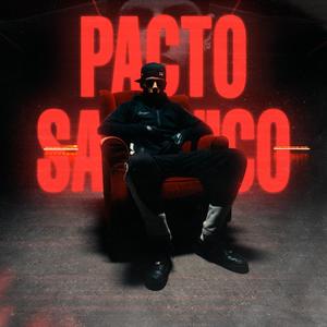 Pacto Satanico (Explicit)