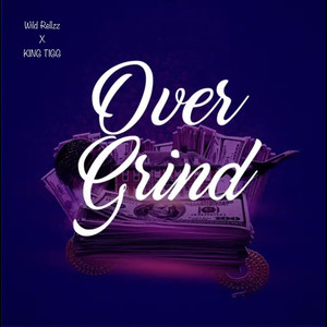 Over Grind (Explicit)