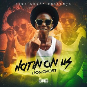 Hating on Us (Explicit)