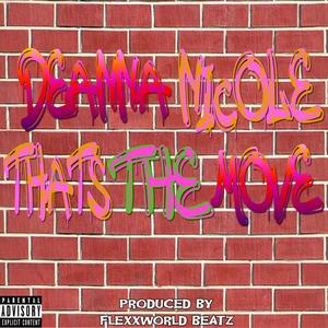 That's The Move (Explicit)