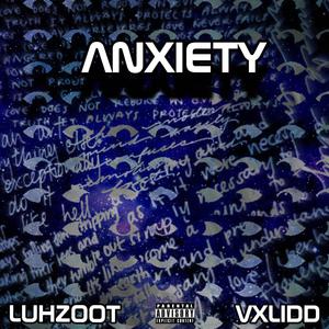 Anxiety (feat. Vxlidd) [Explicit]