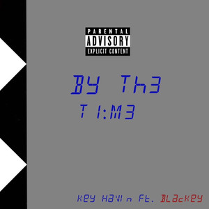 By The Time (Explicit)