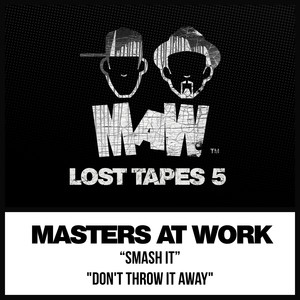 Masters At Work - Don't Throw It Away