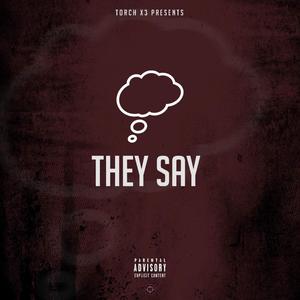 They Say (Explicit)