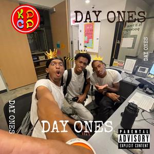 DAY ONES (Explicit)