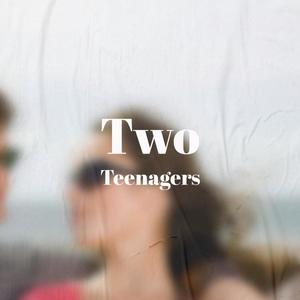 Two Teenagers