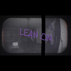 lean on me (Explicit)