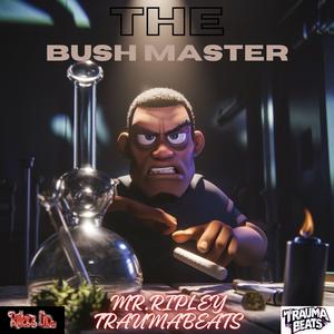 The Bush Master (feat. Mr. Ripley|Explicit)