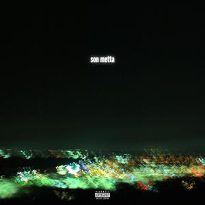 Son Metta (Explicit)