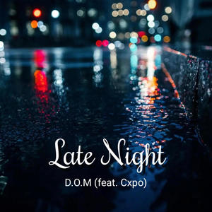 Late Night (feat. Cxpo) [Explicit]