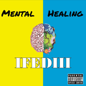 Mental Healing (Explicit)