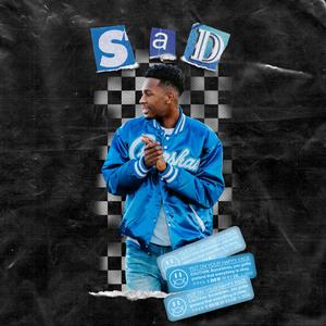 Sad (Explicit)