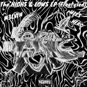 The HIGHS & LOWS EP (Freestyled) [Explicit]